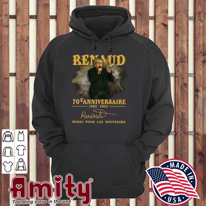 Renaud 70e Anniversaire 1952 22 Merci Pour Les Souvenirs Shirt Hoodie Sweater Long Sleeve And Tank Top