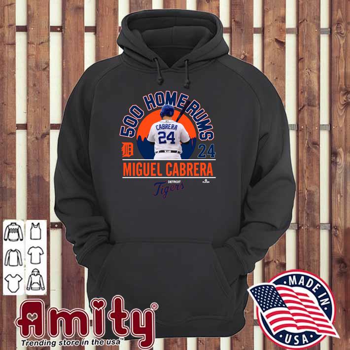 Miguel Cabrera 500 Home runs Detroit Tigers t-shirt, hoodie, sweater, long  sleeve and tank top