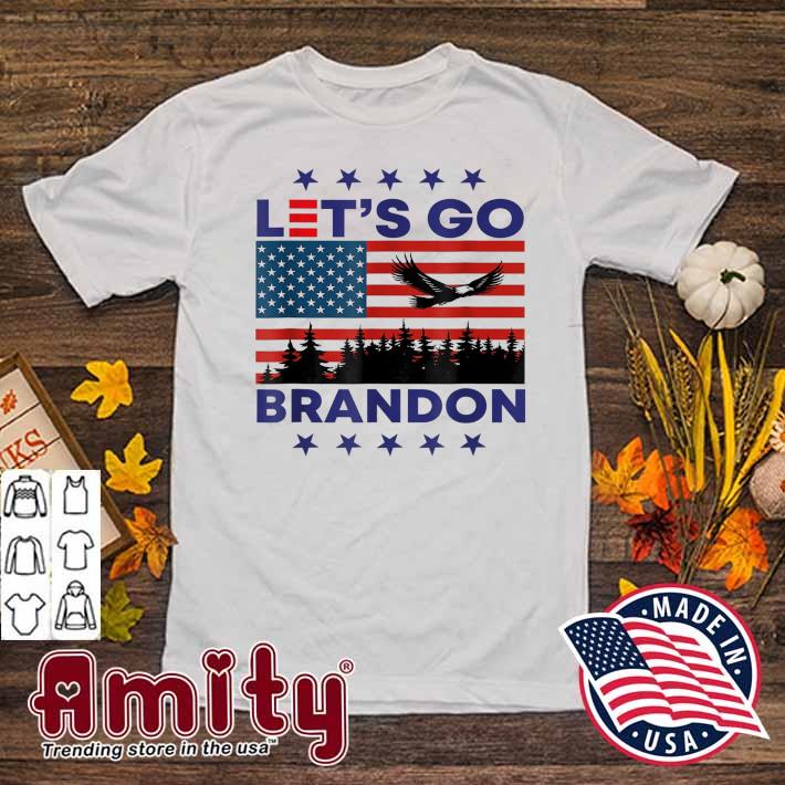 Lets Go Brandon Let S Go Brandon Eagle Usa Flag Tee Shirt Hoodie Sweater Long Sleeve And Tank Top