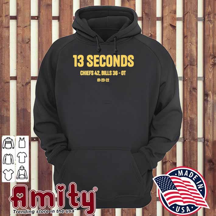 13 Seconds KC Chiefs 42-36 Buffalo Bills Shirt, hoodie, sweater