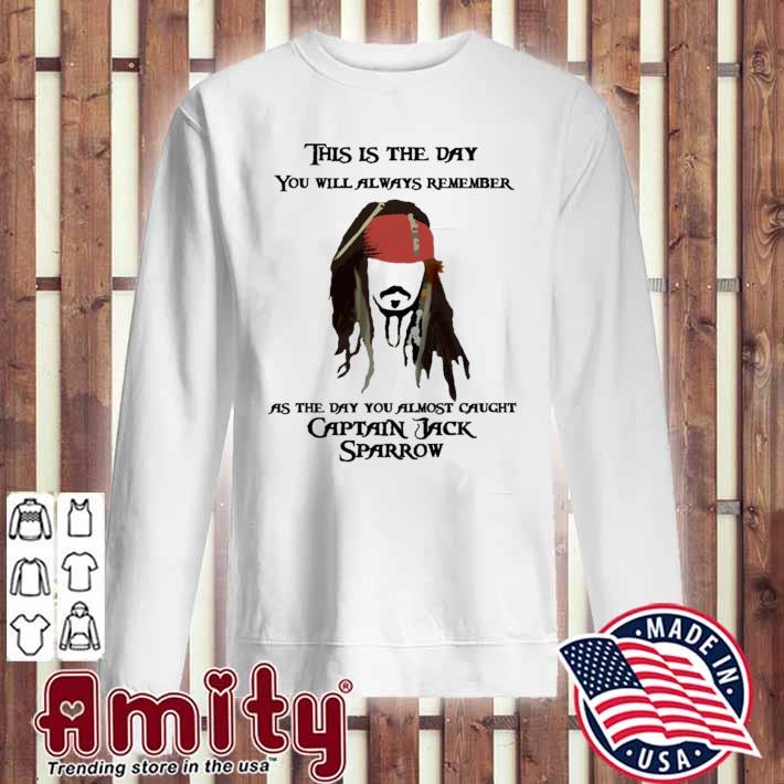 Pirates Of The Caribbean Captain Jack Sparrow Shirt, hoodie, sweater, long  sleeve and tank top