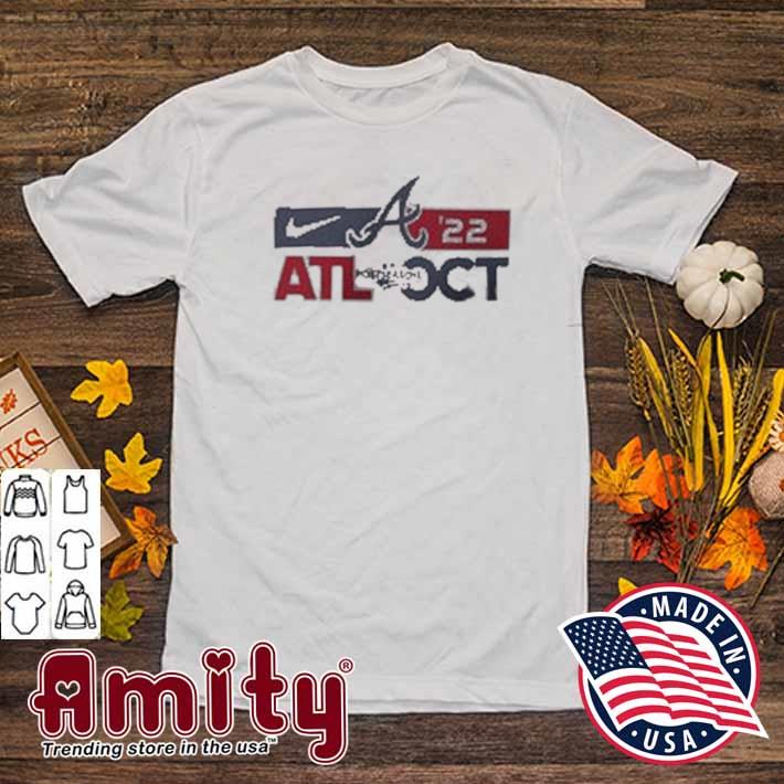 2022 Postseason built for October Atlanta Braves shirt, hoodie, sweater and  v-neck t-shirt