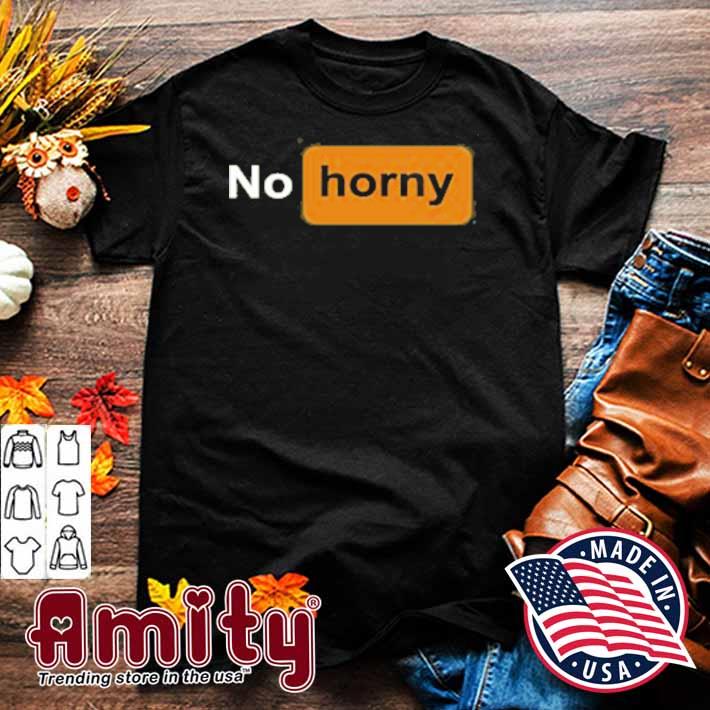 No horny t-shirt