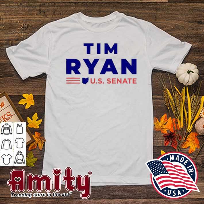 Tim Ryan US senate Tim Ryan t-shirt
