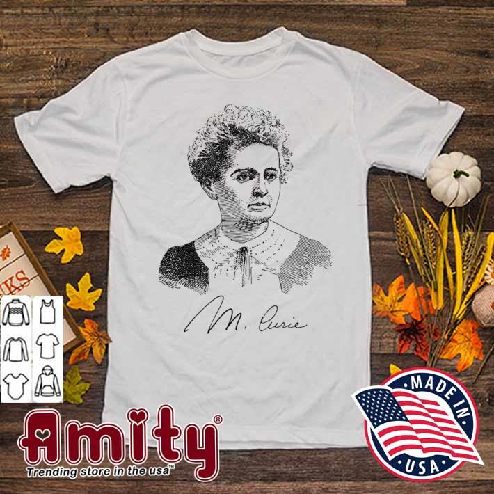 Marie Curie signature female scientist portrait t-shirt