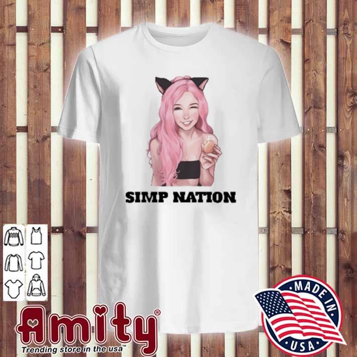 Belle Delphine fan simp nation t-shirt, hoodie, sweater, and tank top