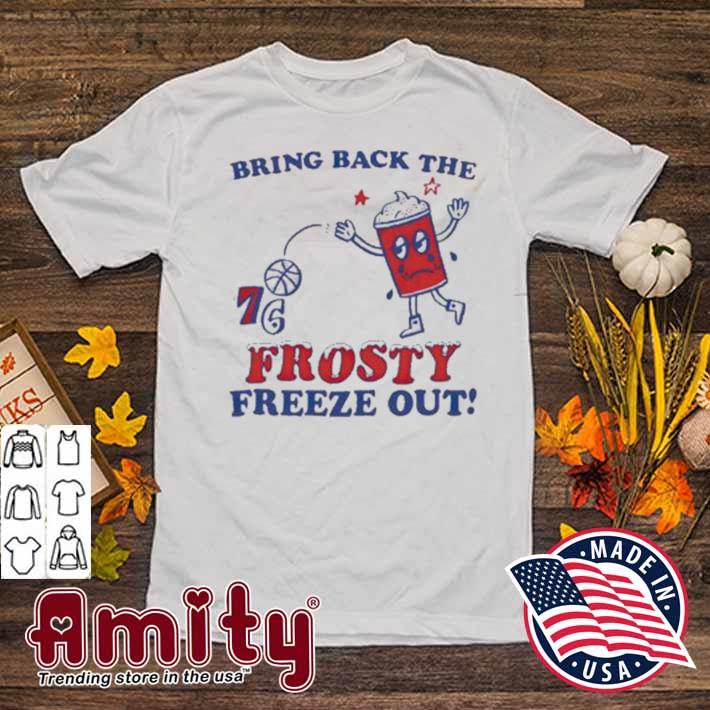 Bring back the frosty freeze out t-shirt