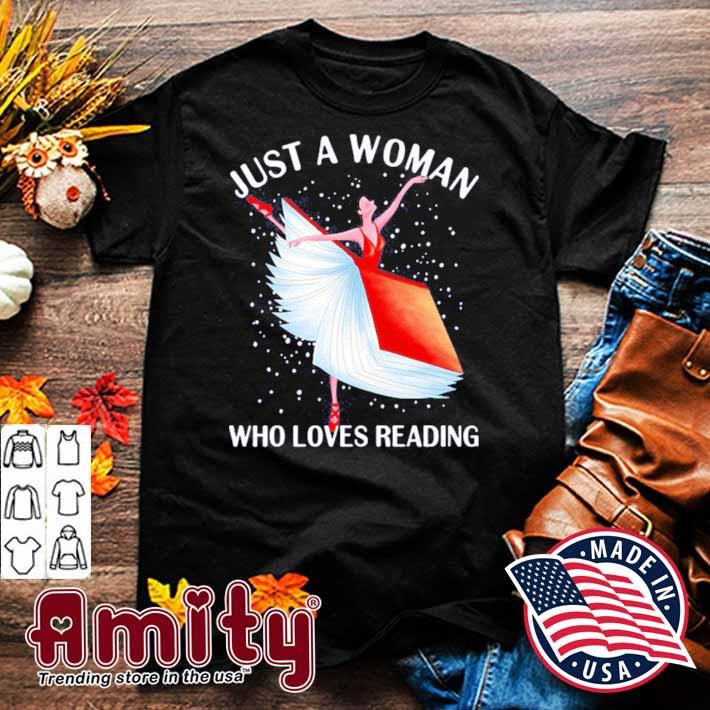 Just a woman who loves reading girl book t-shirt