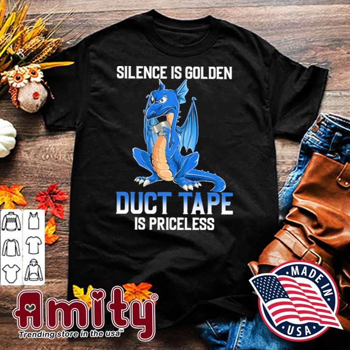 Silence is golden duct tape is priceless dragon t-shirt