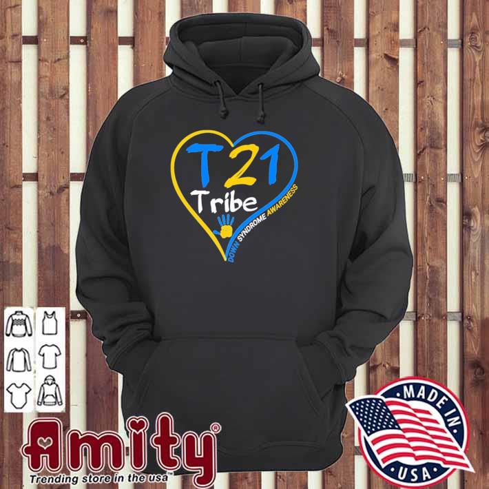Heart Down Syndrome Awareness T 21 Tribe Hand Shirt hoodie