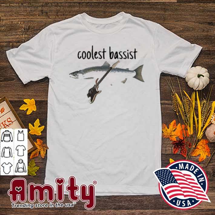 Fish coolest bassist t-shirt
