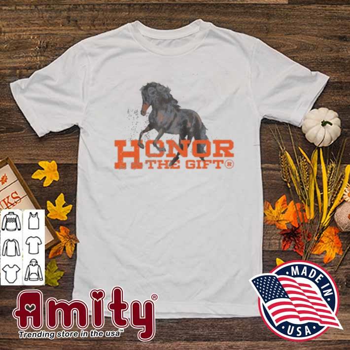 Horse honor the gift t-shirt