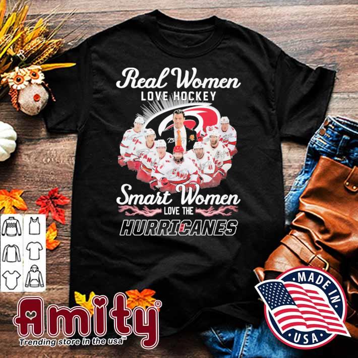 Real women love hockey smart women love the Hurricanes Rod Brind'Amour and player signatures t-shirt