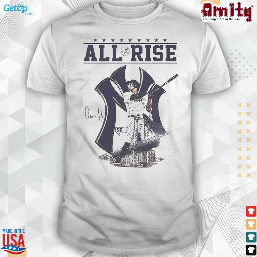 All Rise Aaron Judge T-Shirt New York Yankees Tee Hoodie Tank-Top