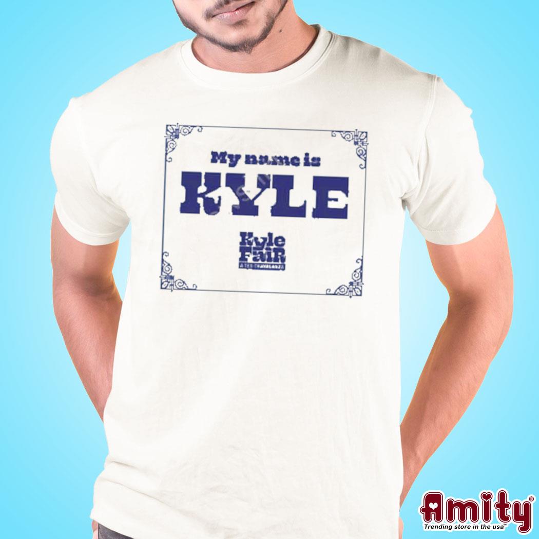 Kyle fair a tex travaganza my name is Kyle t-shirt