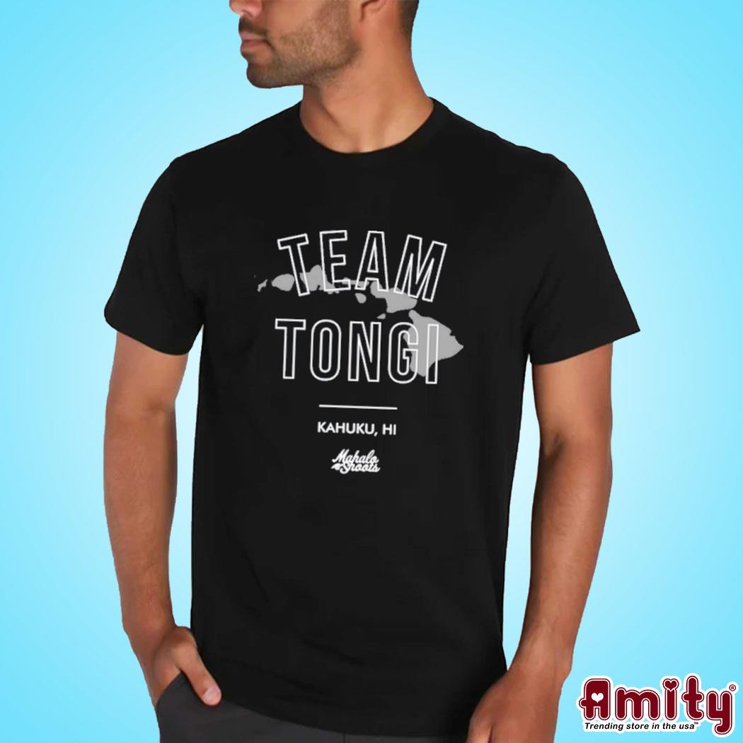 Team tongi Kahuku HI mahalo shoots t-shirt