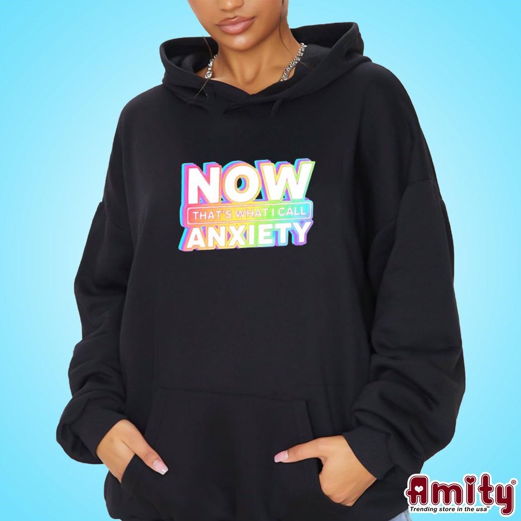 Awesome Blondenerd Now That’s What I Call Anxiety art design hoodie.jpg