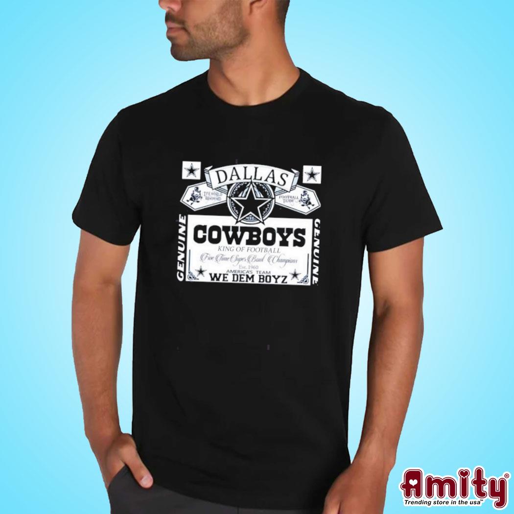 Dallas Cowboys King of Football we dem boyz T-shirt - Dalatshirt