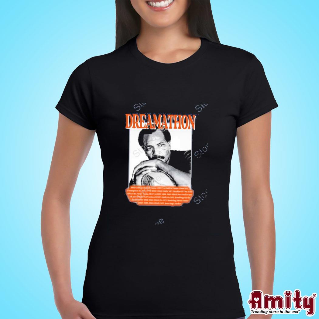 Jim Brown dreamathon photo design t-shirt, hoodie, sweater, long sleeve and  tank top