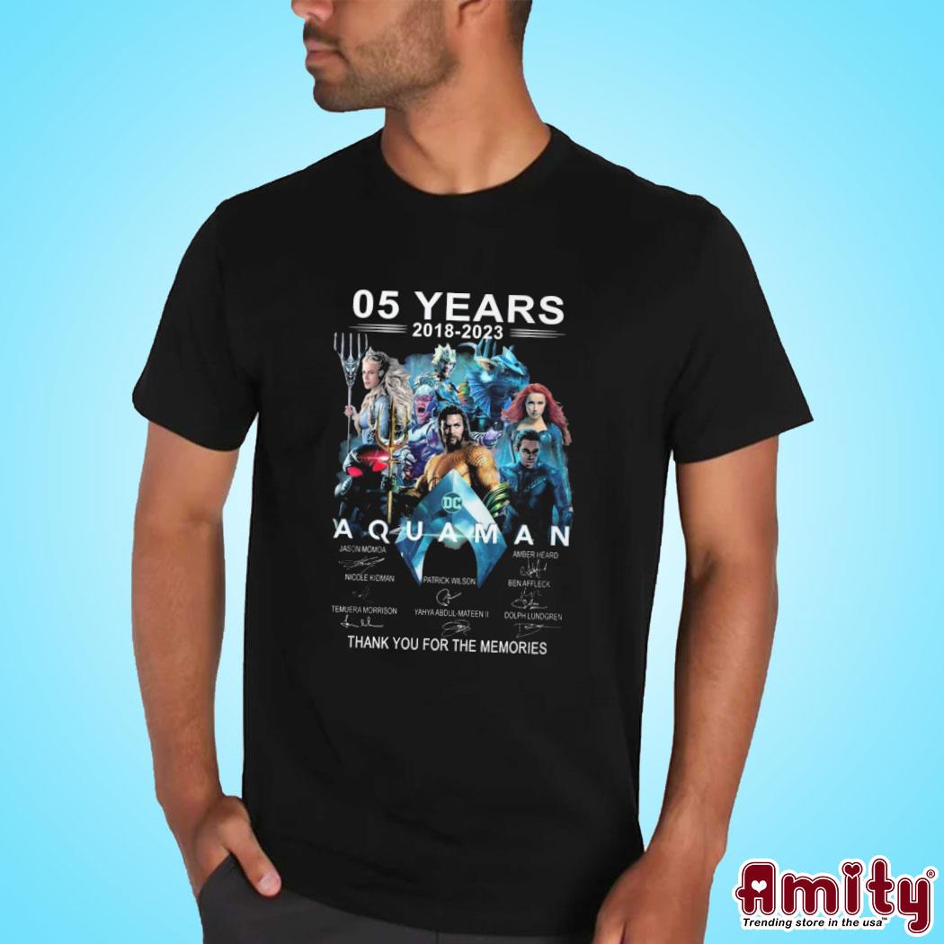 05 Years 2018 2023 Aquaman Thank You For The Memories Signatures T-shirt