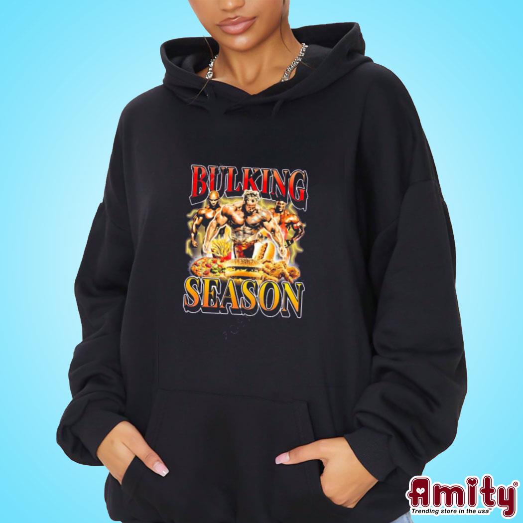 Bulking Season T-s hoodie