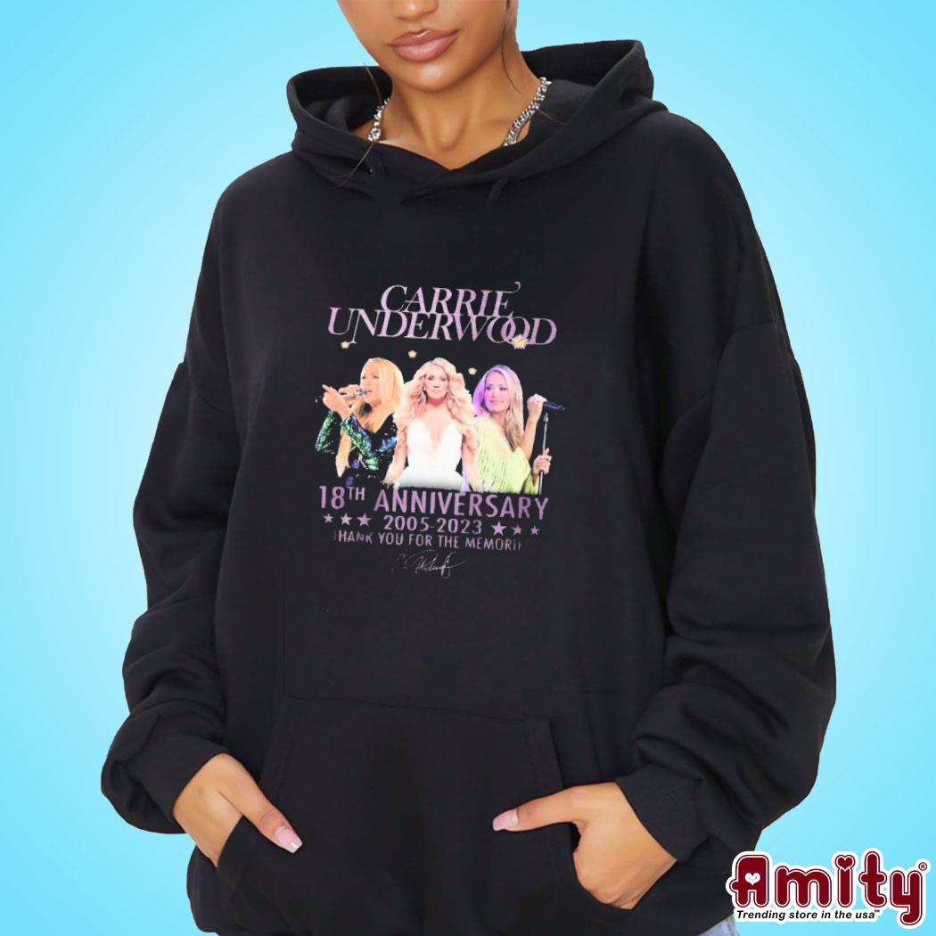 Carrie Underwood 18th Anniversary 2005 2023 Thank You For The Memories Signature T-s hoodie