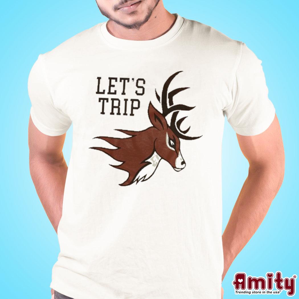 Let's trip deer art design t-shirt