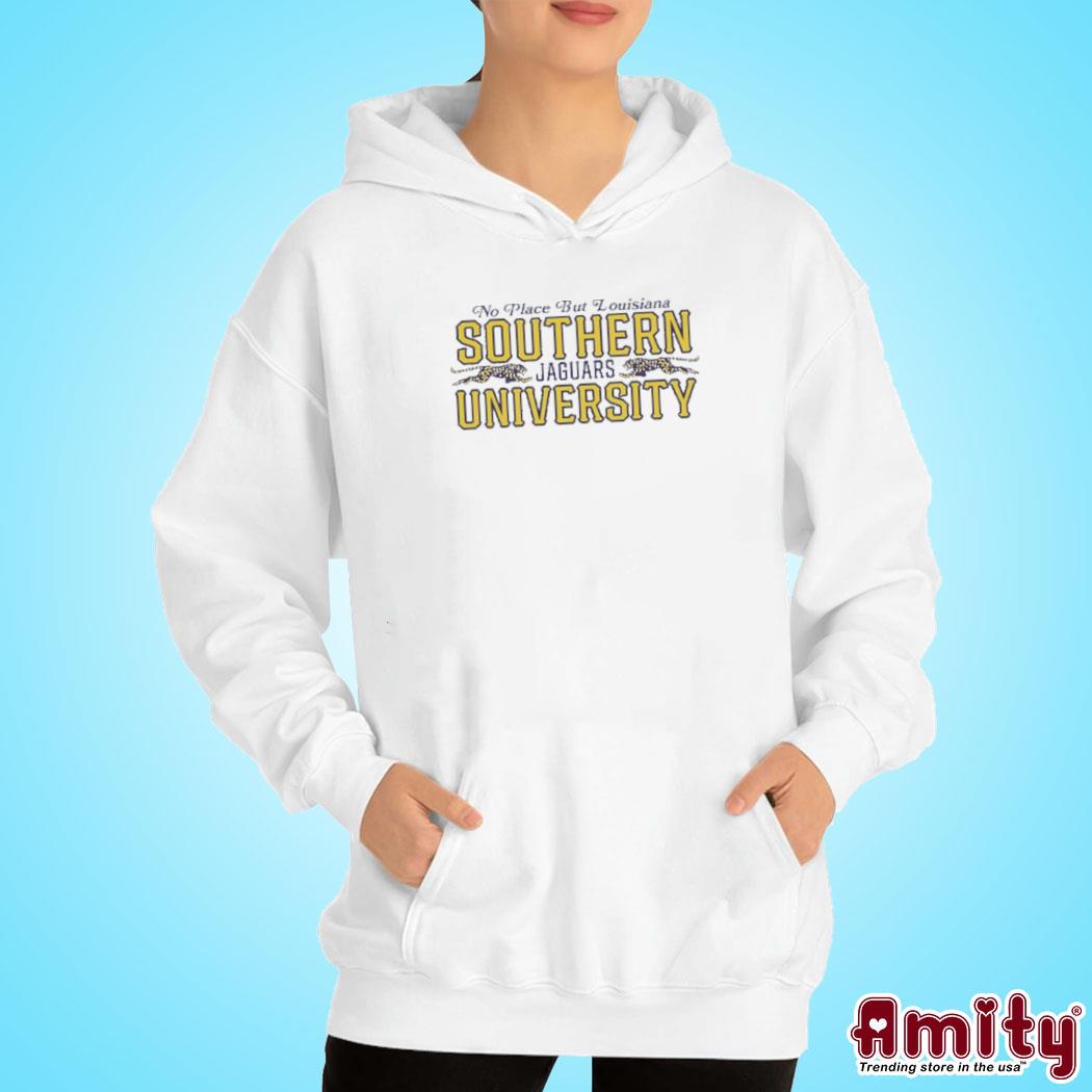 No place but Louisiana southern jaguars university logo design t-s hoodie