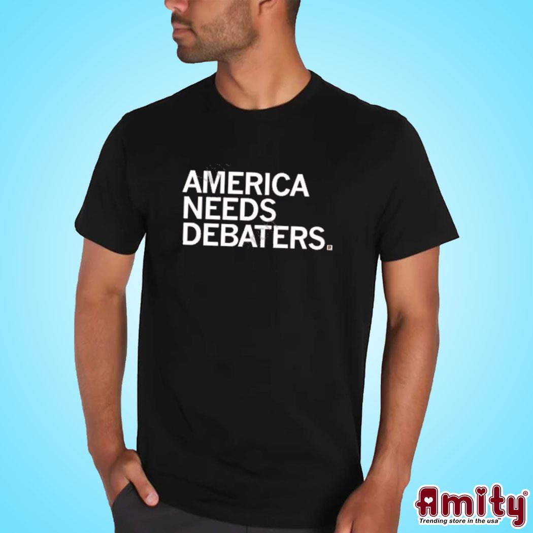 Official America needs debaters t-shirt