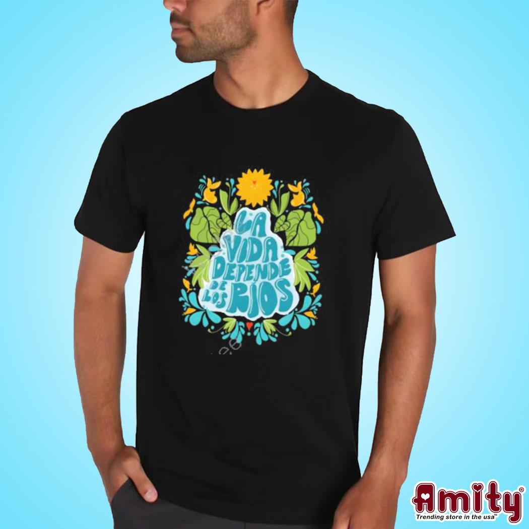 Official American rivers LA vida depende de los ríos art design t-shirt