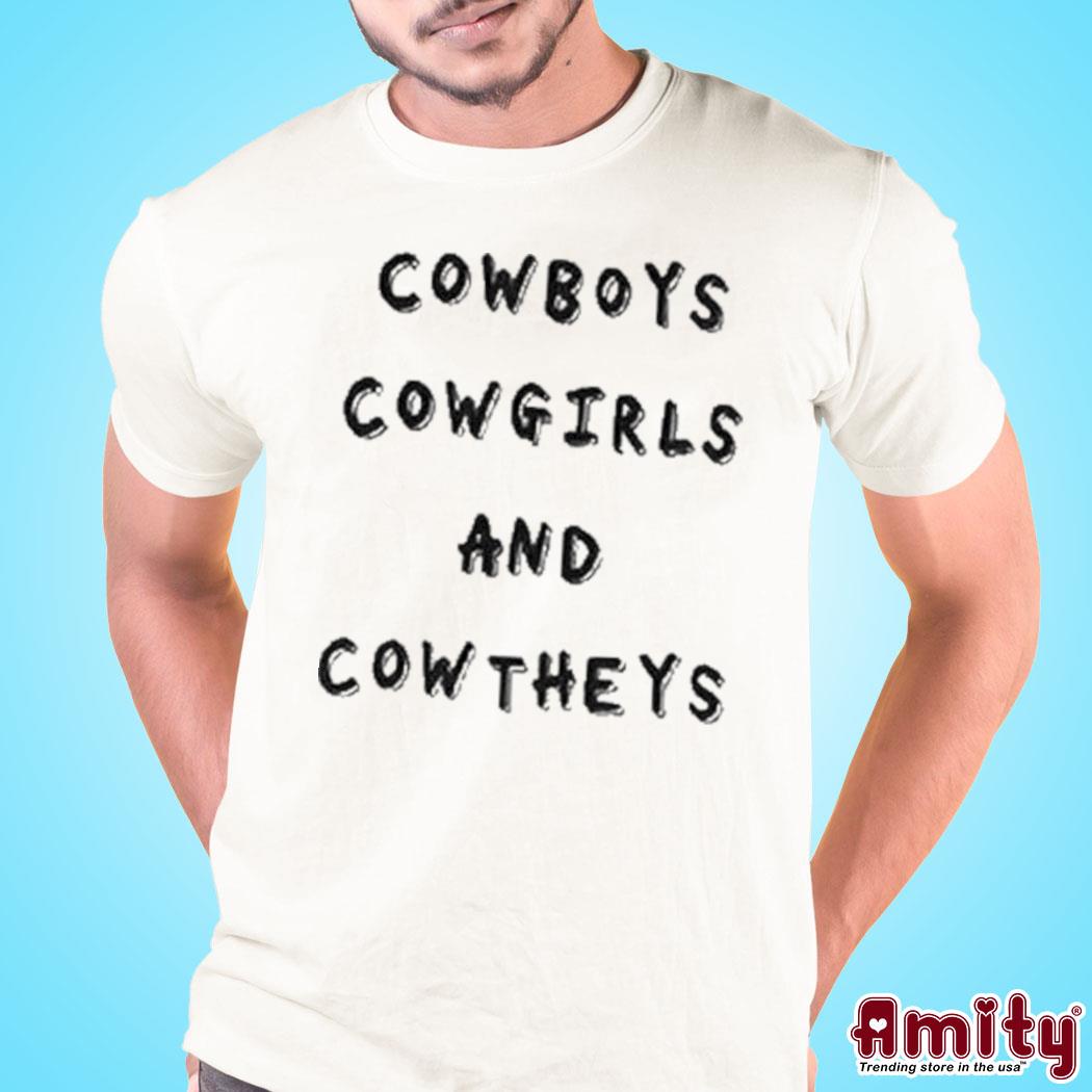 Official Cowboys cowgirls and cowtheys t-shirt