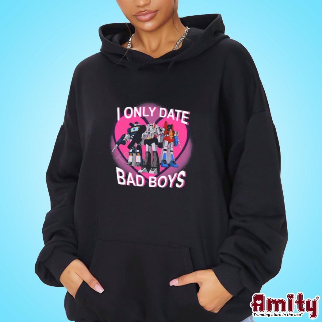 Official Decepticon high command I only date bad boys art design t-s hoodie