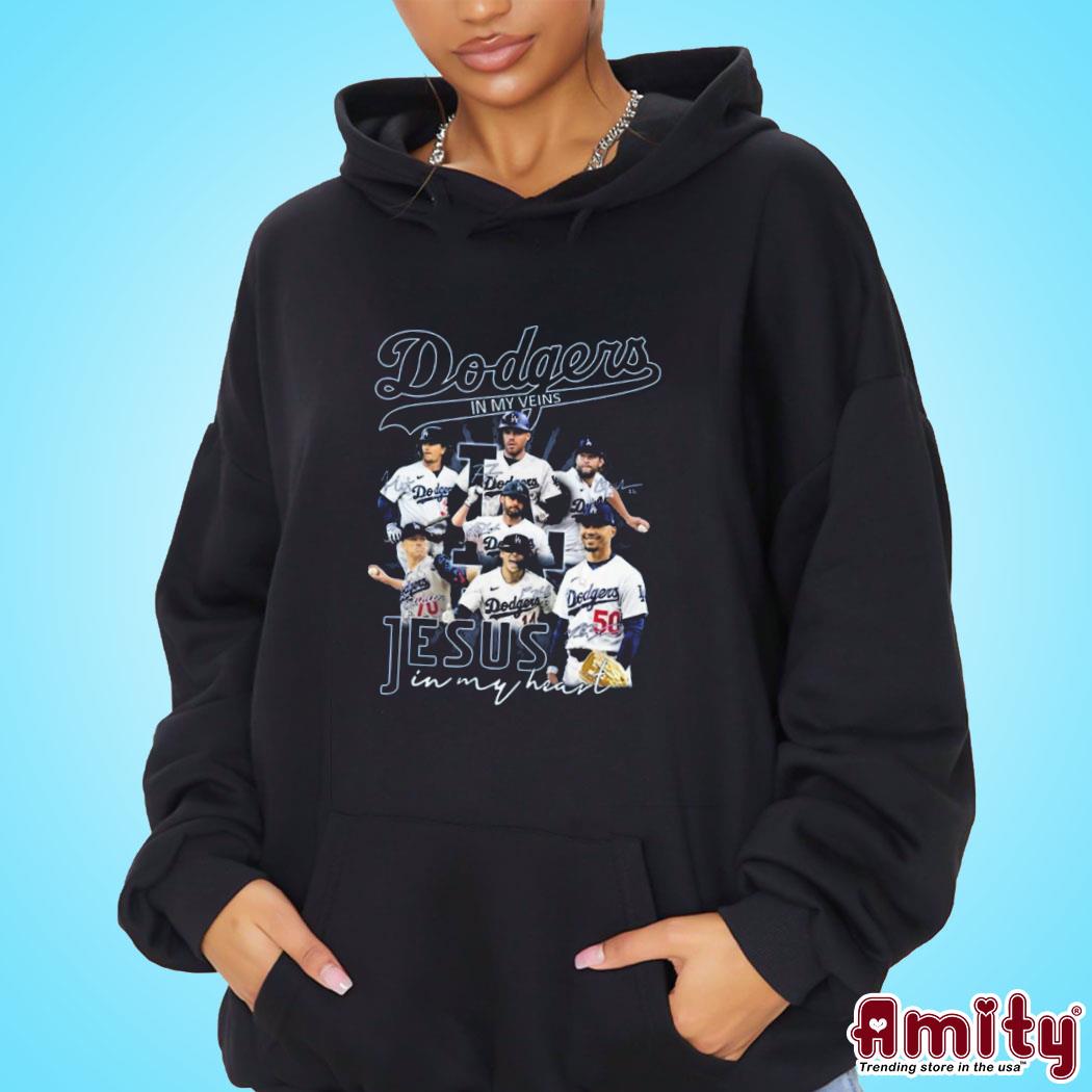 Official Dodgers in my veins Jesus in my heart signatures photo design t-s hoodie