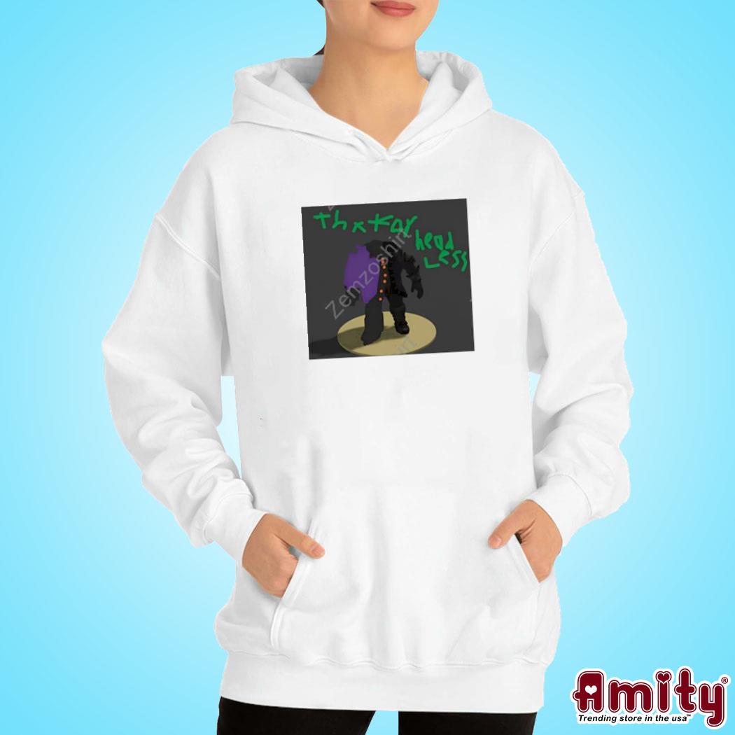 Official Evanbear1 thx for head less art design t-s hoodie