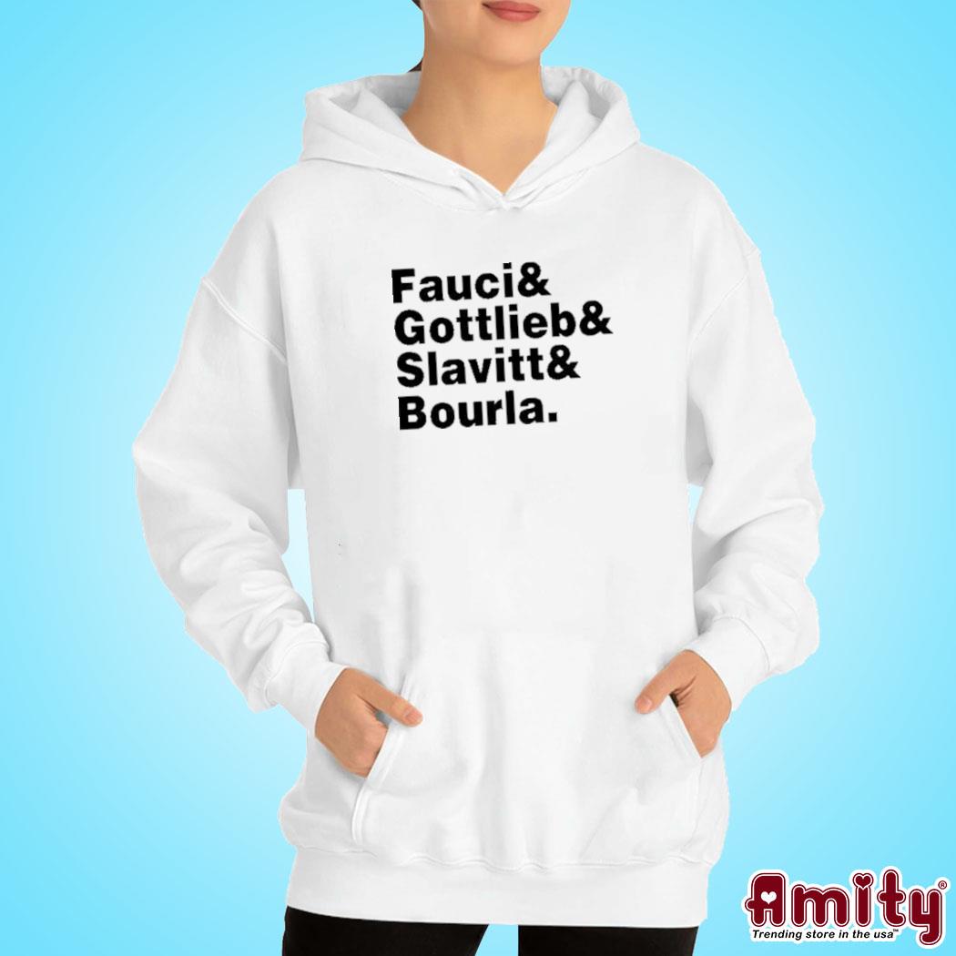 Official Fauci and Gottlieb and Slavitt and Bourla t-s hoodie