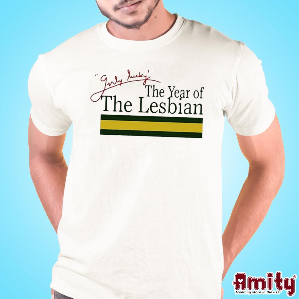 Official Girly lucky the year of lesbian katy perry activity Girly lucky the year of lesbian katy perry activity t-shirt