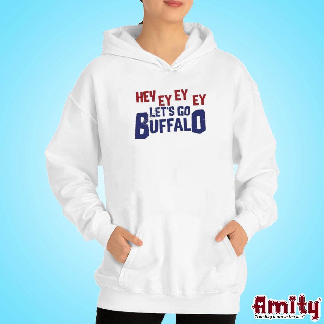 Official Hey ey ey ey let's go Buffalo t-s hoodie