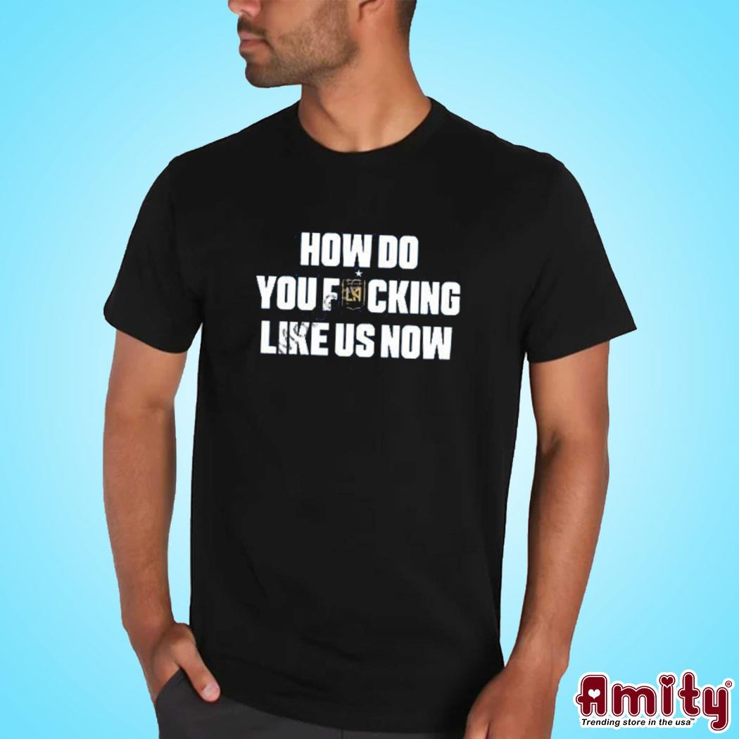 Official How do you fucking like us now t-shirt