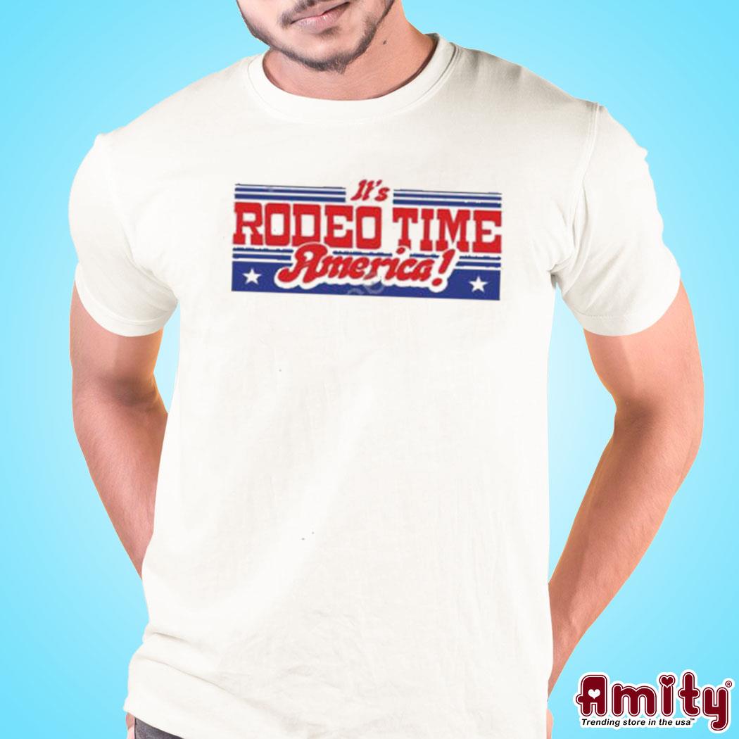 Official It's rodeo time America logo design t-shirt