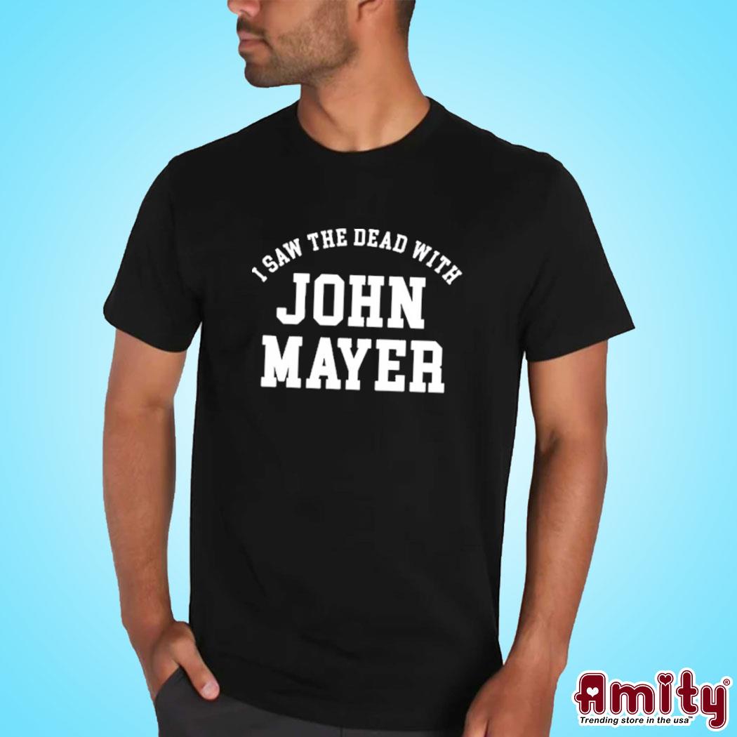 official john Mayer Dead Shirt