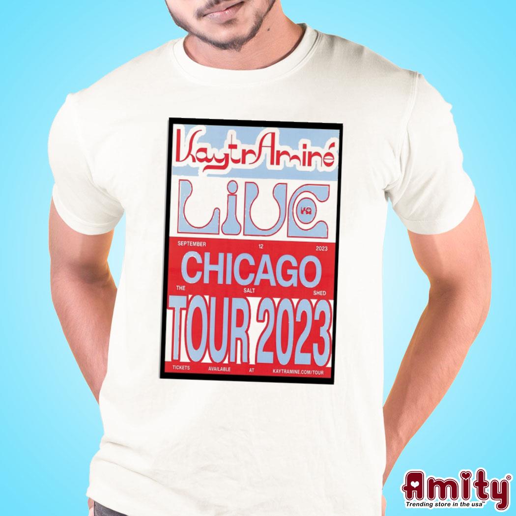 Official Kaytraminé Chicago sept 12 2023 art poster design t-shirt