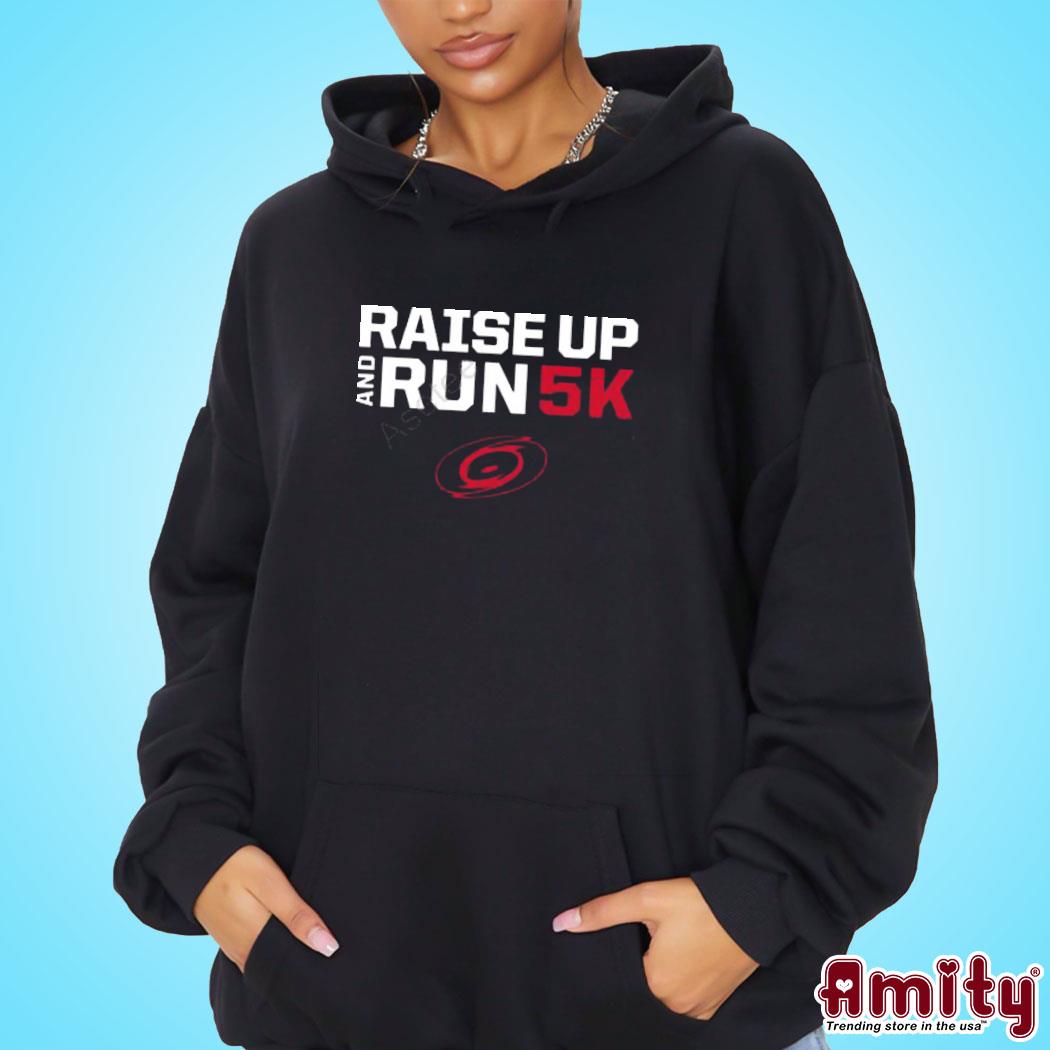 Official letsgocanes Raise Up And Run 5K Shirt hoodie