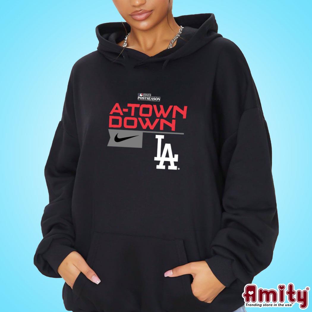 Official los Angeles Dodgers Nike A-Town Down Postseason 2023 Shirt hoodie