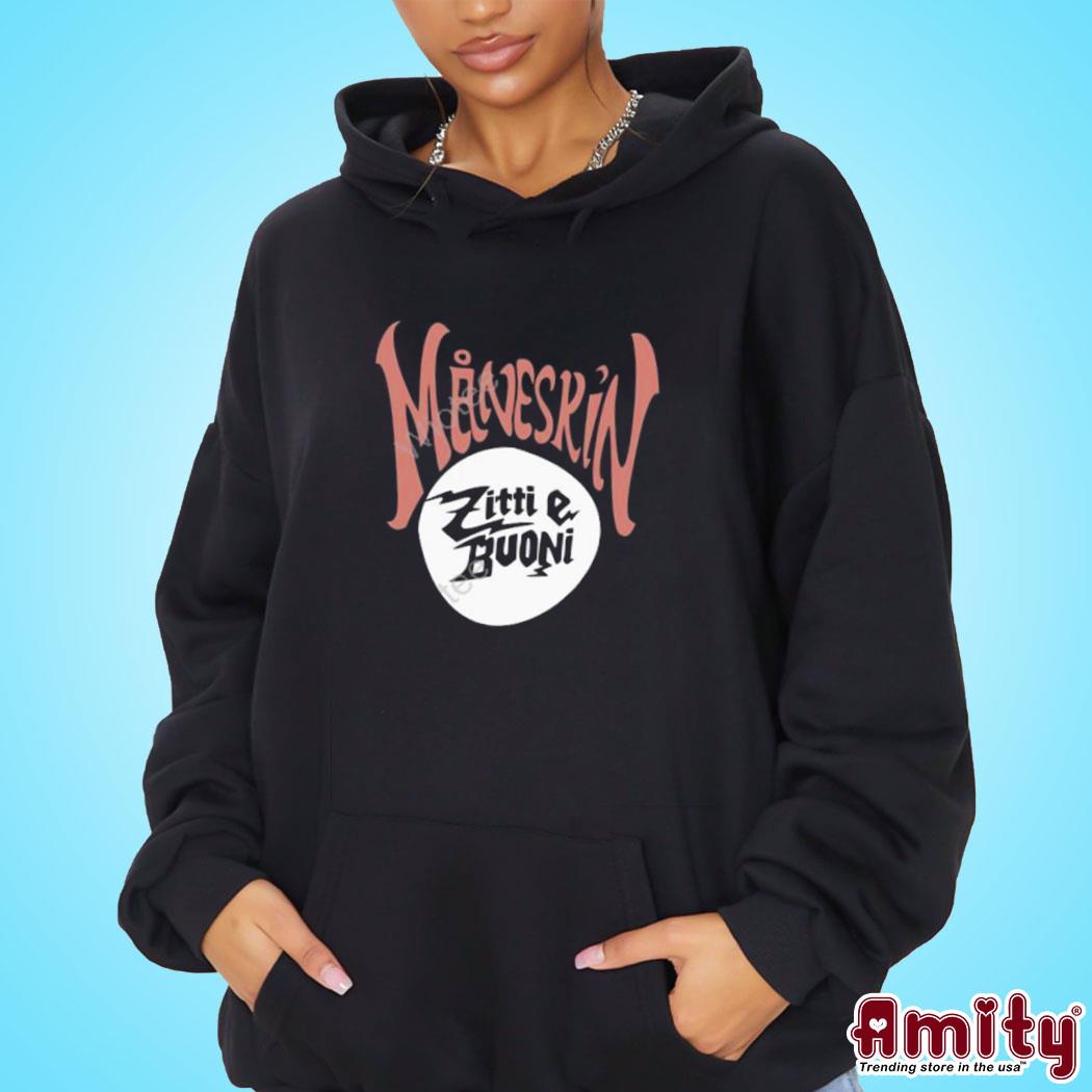 Official Maneskin merch måneskin zitti e buoni t-s hoodie