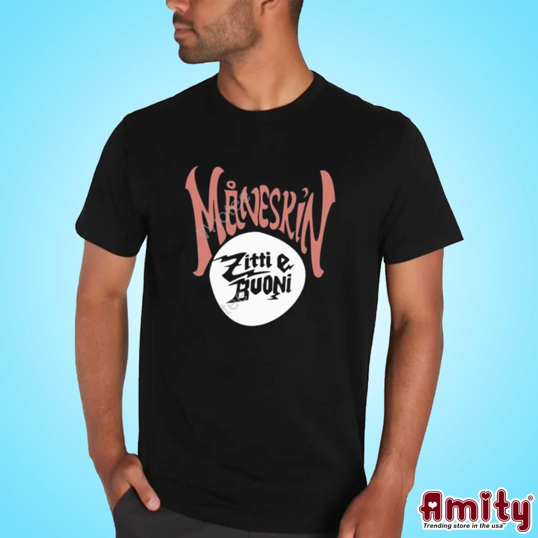 Official Maneskin merch måneskin zitti e buoni t-shirt