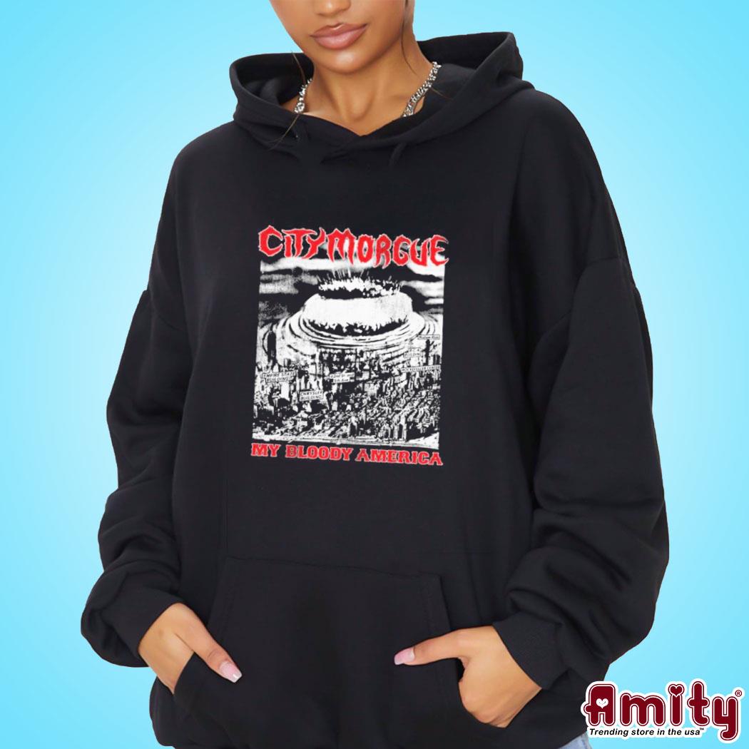 official official City Morgue Clothing Shop My Bloody America Shirt hoodie