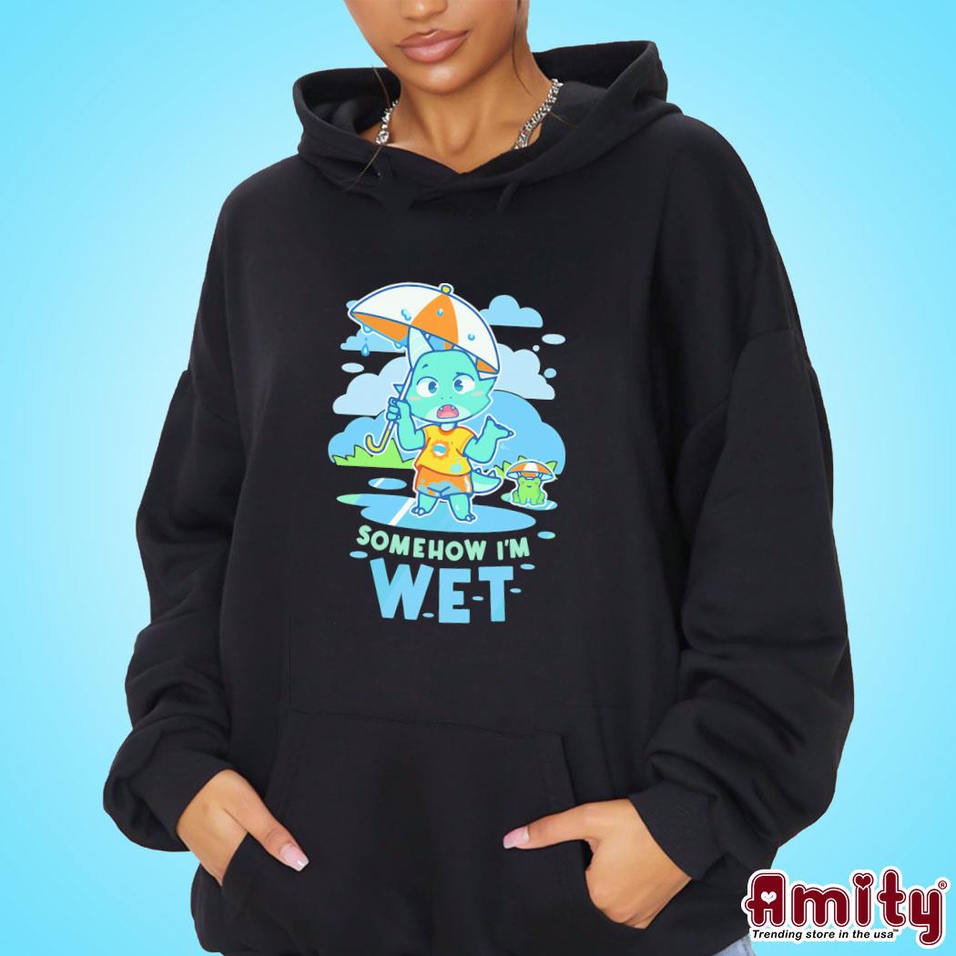 Official Pretend again somehow! I'm wet hot aqua (owo oh woah ) art design t-s hoodie