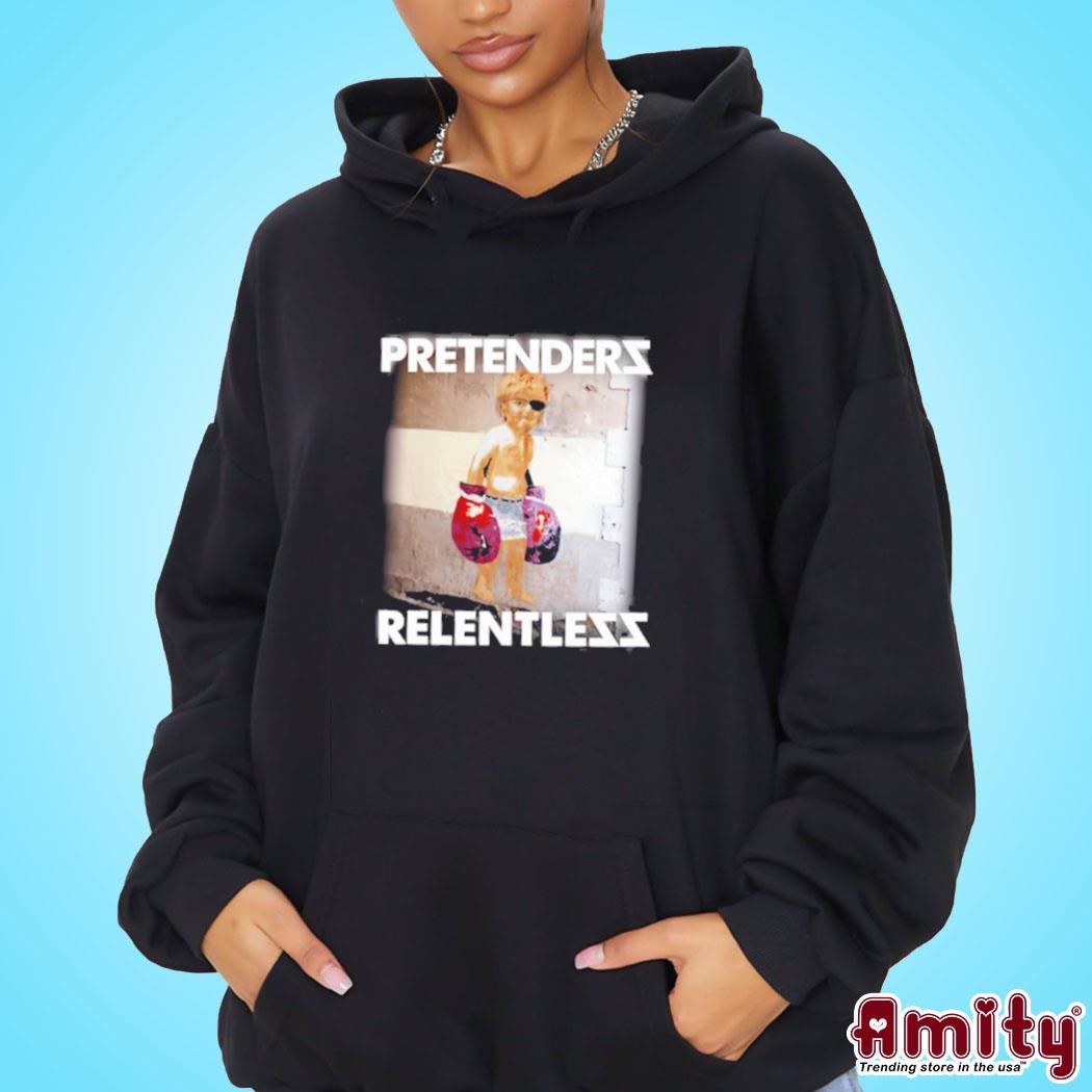 Official Relentless pretenders art design t-s hoodie