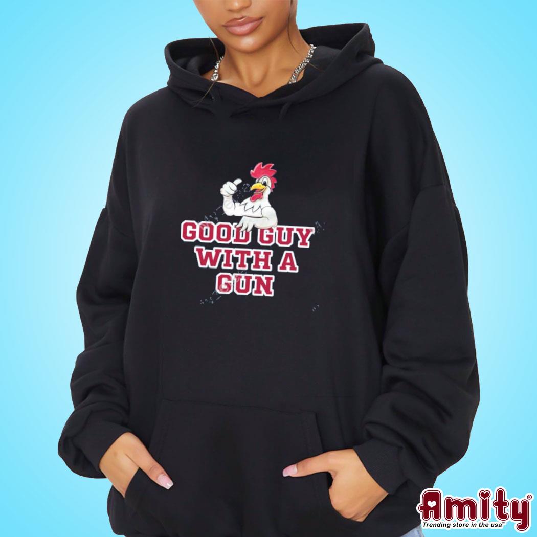 Official Rooster good guy with a gun art design t-s hoodie