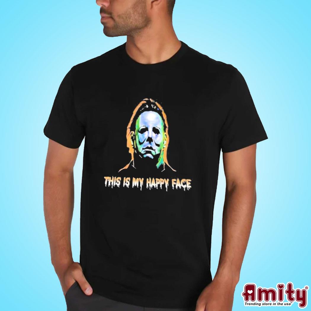 Official this Is My Happy Face Michael Myers Halloween 2023 Shirt